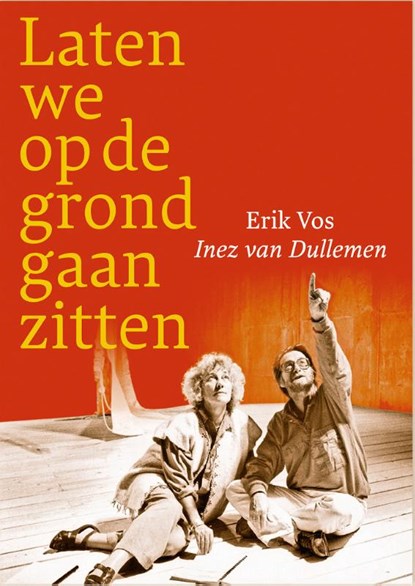 Laten we op de grond gaan zitten, Erik Vos - Paperback - 9789061007890