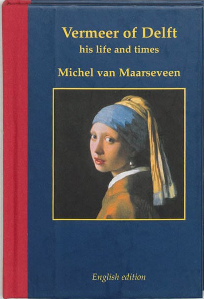 Vermeer of Delft 1632-1675, M. van Maarseveen - Gebonden - 9789061095743