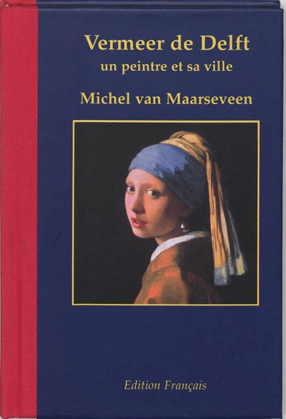 Vermeer de Delft 1632-1675, M. van Maarseveen - Gebonden - 9789061095750