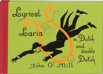 Lyrical Laria, O'MILL, John - Gebonden - 9789061095781