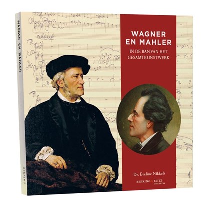 Wagner en Mahler, Eveline Nikkels - Paperback - 9789061095811