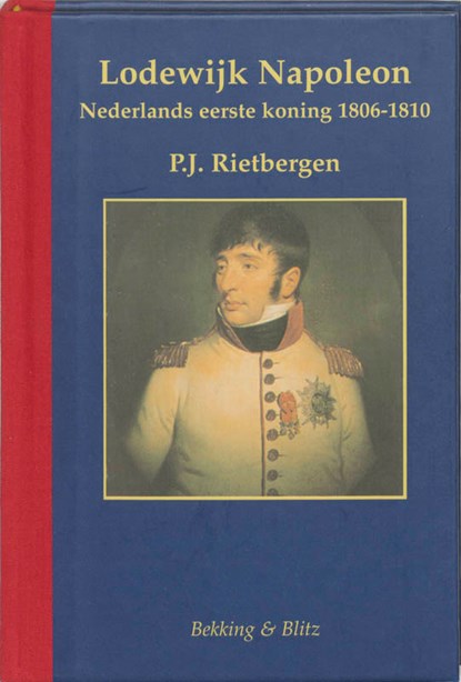 Lodewijk Napoleon, P.J. Rietbergen - Gebonden - 9789061095880