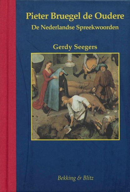 Pieter Bruegel de Oudere (1525/30-1569), G. Seegers - Gebonden - 9789061095989