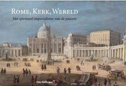 Rome, Kerk, Wereld, Peter Rietbergen - Paperback - 9789061096399