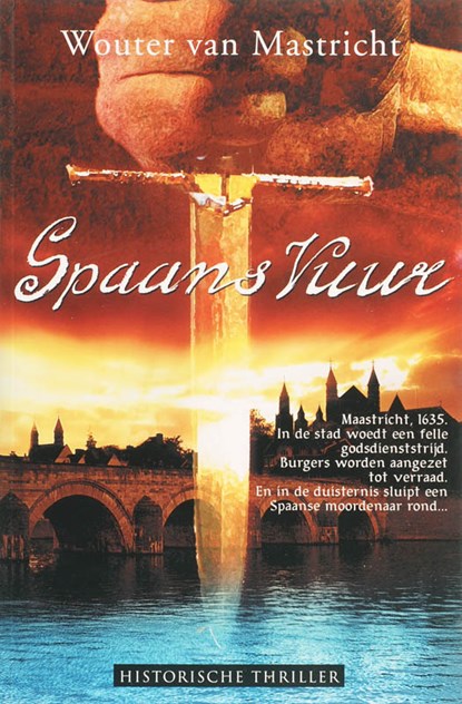 Spaans vuur, Wouter van Mastricht - Paperback - 9789061120964