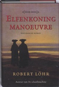 Elfenkoning-manoeuvre | Robert Lohr | 