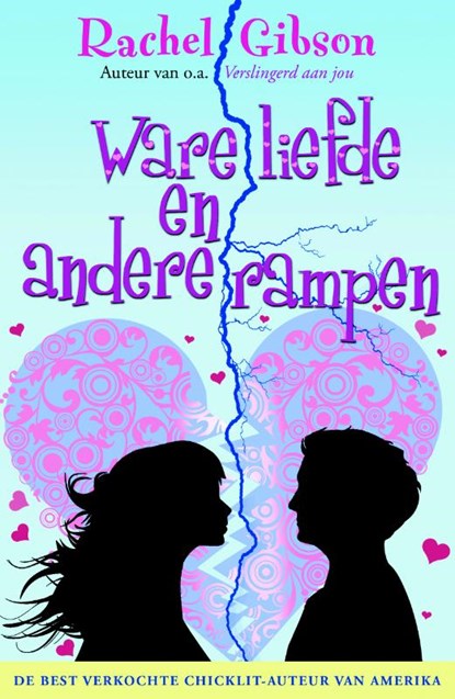 Ware liefde en andere rampen, Rachel Gibson - Paperback - 9789061126683