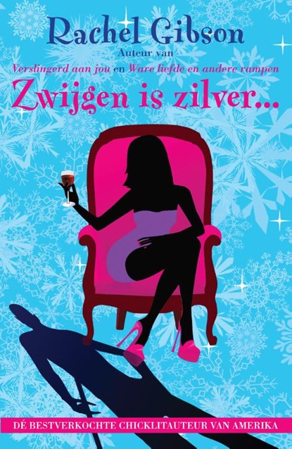 Zwijgen is zilver..., GIBSON, Rachel - Paperback - 9789061127963