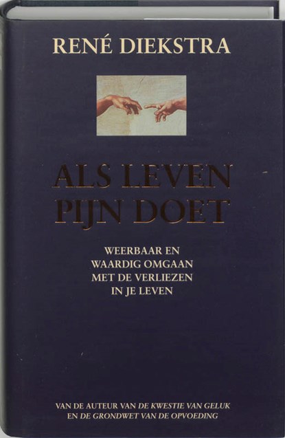 Als leven pijn doet, René Diekstra - Gebonden - 9789061128014