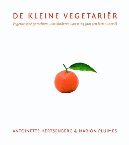 De kleine vegetariër, Antoinette Hertsenberg ; Marion Pluimes - Gebonden - 9789061128090