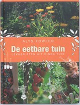 De eetbare tuin - Alys Fowler ; Vitataal - 9789061129394