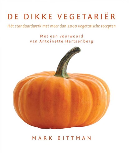 De dikke vegetariër, M. Bittman ; Vitataal - Gebonden - 9789061129479