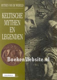 Keltische mythen en legenden | Timothy R. Roberts & Ger Boer & Jaap Verschoor | 