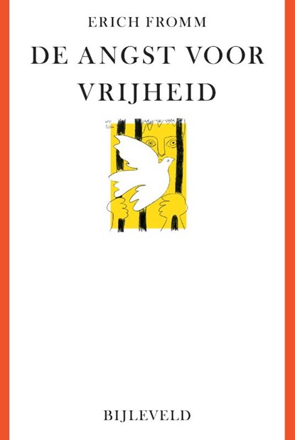 De angst voor vrijheid, Erich Fromm - Paperback - 9789061315438