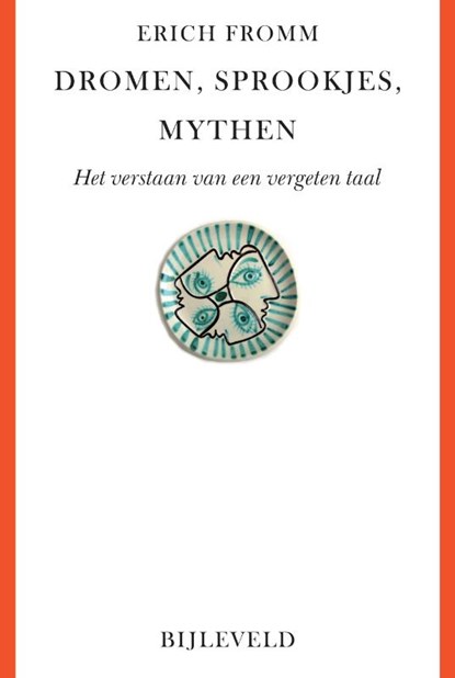 Dromen, sprookjes, mythen, Erich Fromm - Paperback - 9789061315445