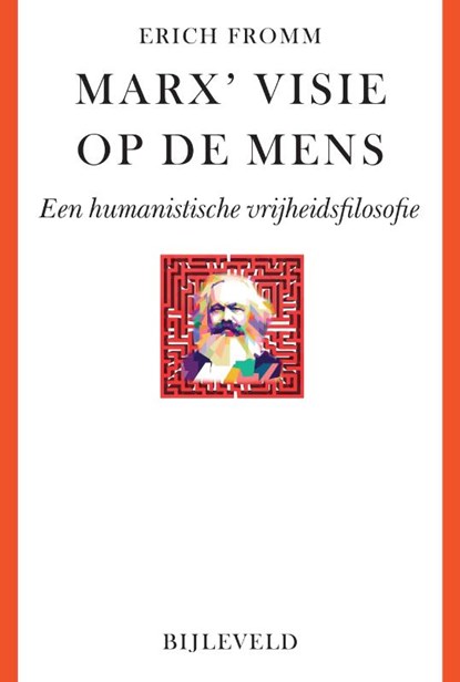 Marx' visie op de mens, Erich Fromm - Paperback - 9789061315490