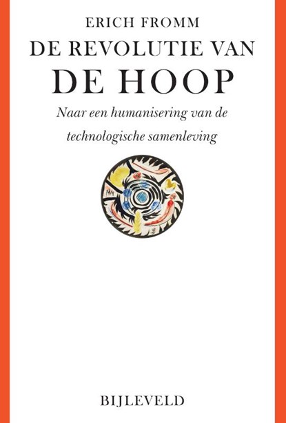 De revolutie van de hoop, Erich Fromm - Paperback - 9789061315506