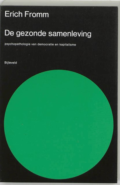 De gezonde samenleving, Erich Fromm - Paperback - 9789061315537