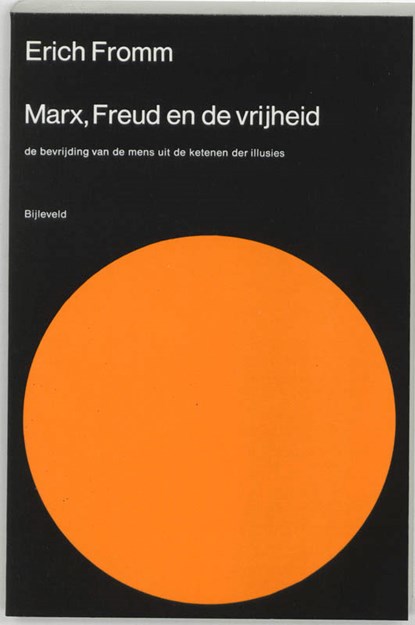 Marx, Freud en de vrijheid, Erich Fromm - Paperback - 9789061315582