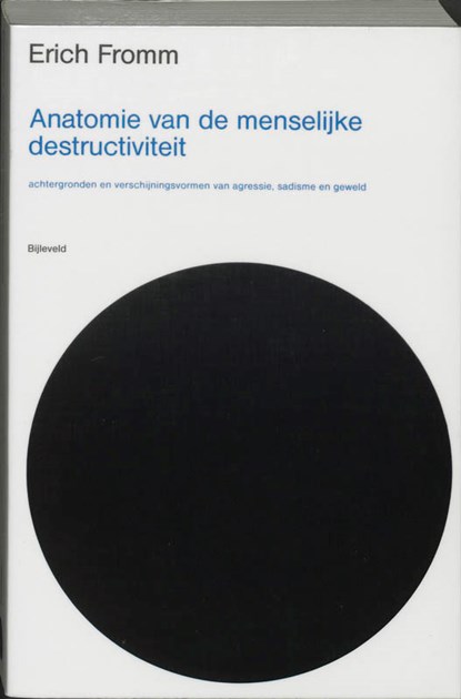Anatomie van de menselijke destructiviteit, Erich Fromm - Paperback - 9789061315667