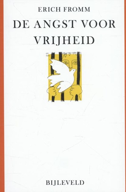 De angst voor vrijheid, Erich Fromm - Paperback - 9789061315827