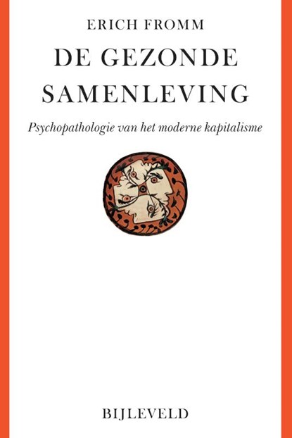 De gezonde samenleving, Erich Fromm - Paperback - 9789061315834