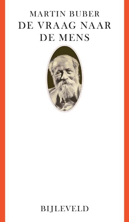 De vraag naar de mens, Martin Buber - Paperback - 9789061315919