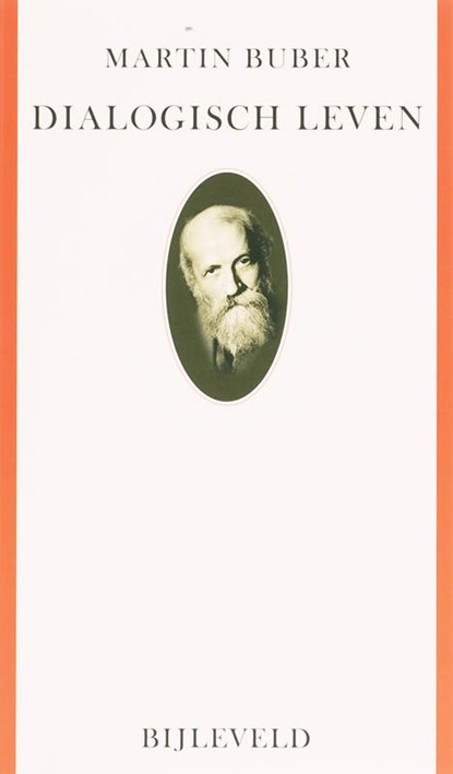 Dialogisch leven, Martin Buber - Paperback - 9789061316008