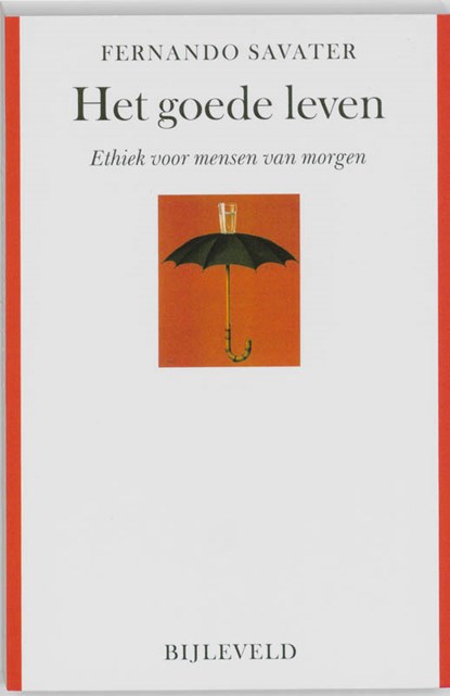 Het goede leven, Fernando Savater - Paperback - 9789061316961