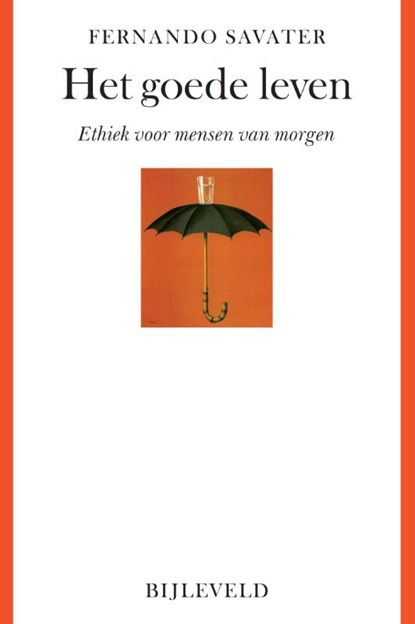 Het goede leven, Fernando Savater - Paperback - 9789061317067