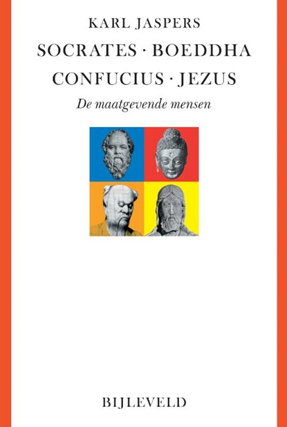 Socrates, Boeddha, Confucius, Jezus, Karl Jaspers - Paperback - 9789061317166