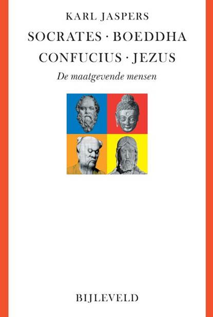 Socrates, Boeddha, Confucius, Jezus, Karl Jaspers - Paperback - 9789061317234