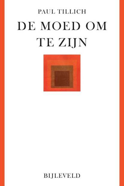 De moed om te zijn, Paul Tillich - Paperback - 9789061317265