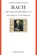Bach - zijn meesterwerken en muzikale universum, Christoph Wolff - Paperback - 9789061317975
