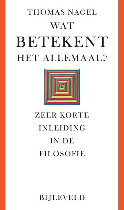 Wat betekent het allemaal?, Thomas Nagel - Paperback - 9789061318293