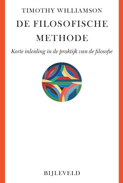 De filosofische methode, Timothy Williamson - Paperback - 9789061318309
