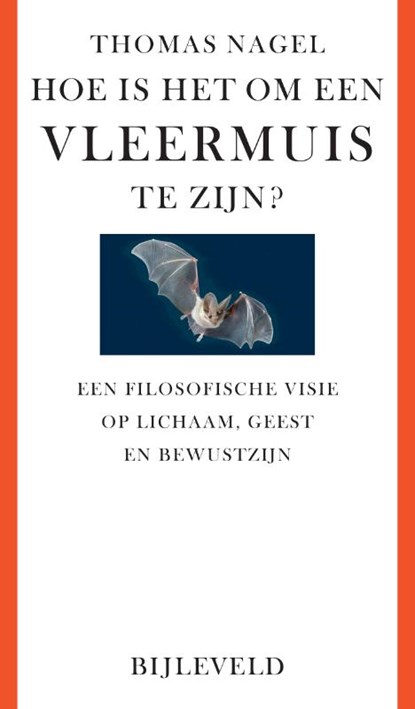 Hoe is het om een vleermuis te zijn?, Thomas Nagel - Paperback - 9789061318323