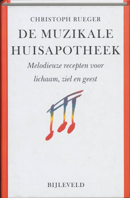 De muzikale huisapotheek, Christoph Rueger - Gebonden - 9789061318910