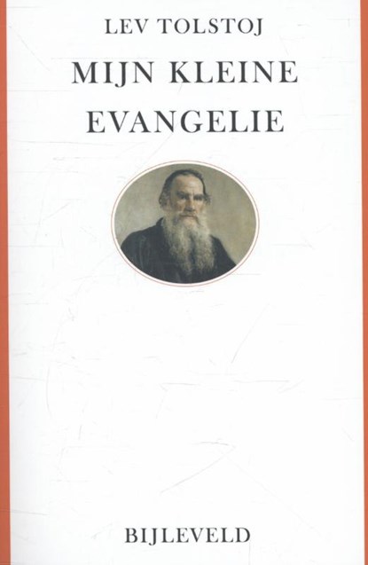 Mijn kleine evangelie, Lev Nikolajevitsj Tolstoj - Paperback - 9789061319993