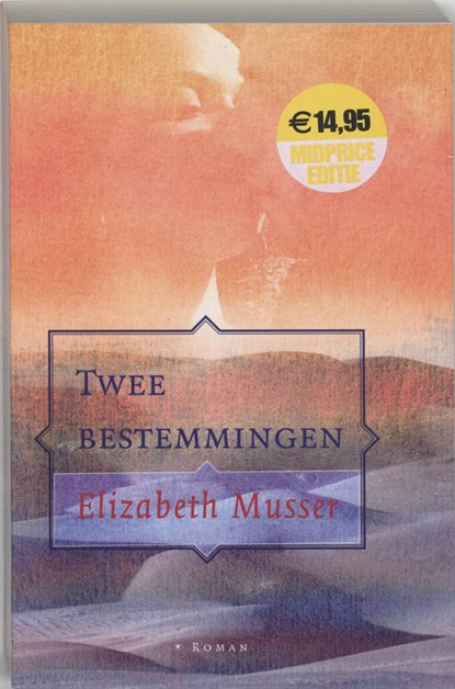 Twee bestemmingen, Elizabeth Musser - Paperback - 9789061409533