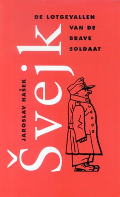 De lotgevallen van de brave soldaat Svejk, Jaroslav Hasek - Paperback - 9789061432784