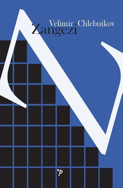 Zangezi, Velimir Chlebnikov - Paperback - 9789061433743