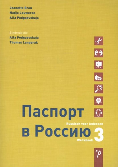 Paspoort voor Rusland 3 Werkboek, Jeanette Bron ; Nadja Louwerse ; Alla Podgaeveskaja - Paperback - 9789061433934