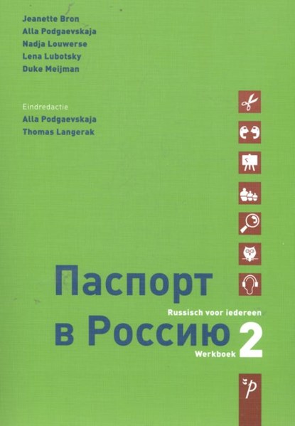 Paspoort voor Rusland 2 Werkboek, Jeanette Bron ; Alla Podgaevskaja ; Nadja Louwerse ; Lena Lubotsky ; Duke Meijman - Paperback - 9789061434160