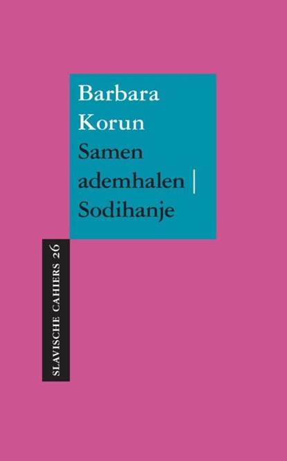 Samen ademhalen ; Sodihanje, Barbara Korun - Paperback - 9789061434245