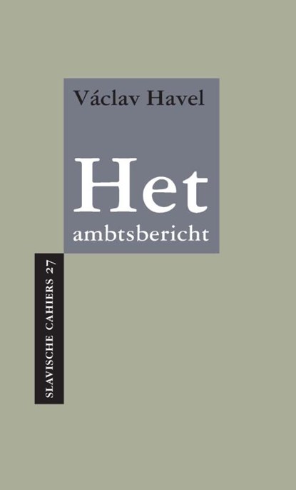 Het ambtsbericht, Václav Havel - Paperback - 9789061434252