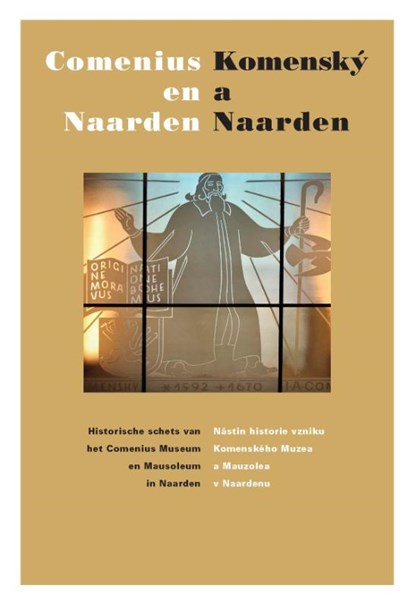 Comenius en Naarden | Komenský a Naarden, Pieter J. Goedhart ; Jan C. Henneman ; Hans van der Linde - Paperback - 9789061434320