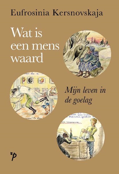 Wat is een mens waard?, Eufrosinia Kersnovskaja - Paperback - 9789061434351