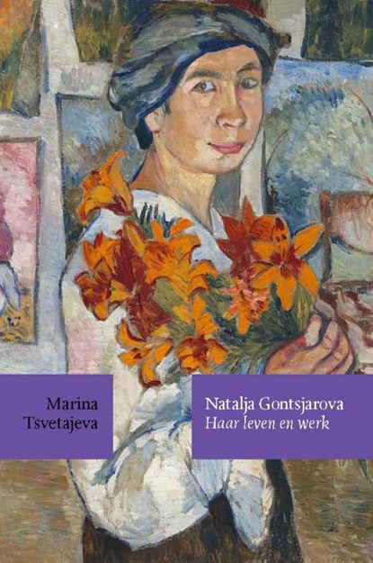 Natalja Gontsjarova, Marina Tsvetajeva - Gebonden - 9789061434665