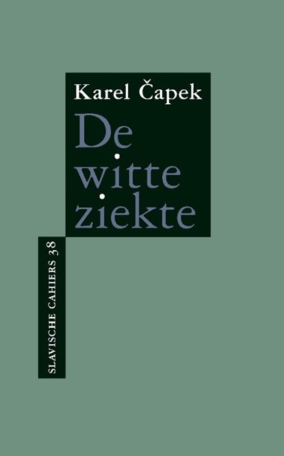 De witte ziekte, Karel Čapek - Paperback - 9789061434733